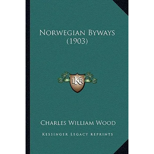 Norwegian Byways (1903)