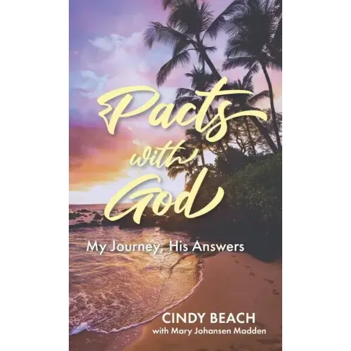 Pacts With God: My Journey, His Answers