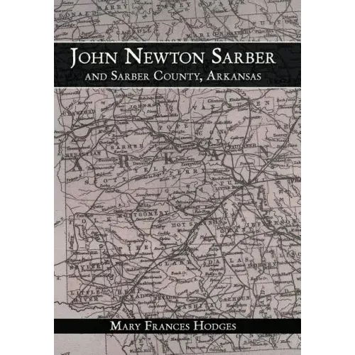 John Newton Sarber and Sarber County, Arkansas