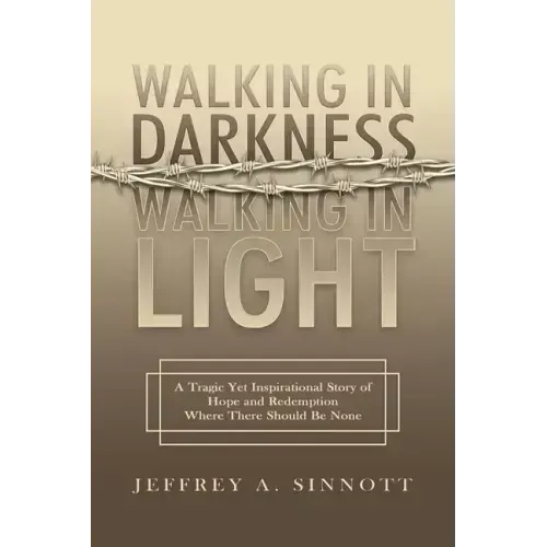 Walking in Darkness, Walking in Light