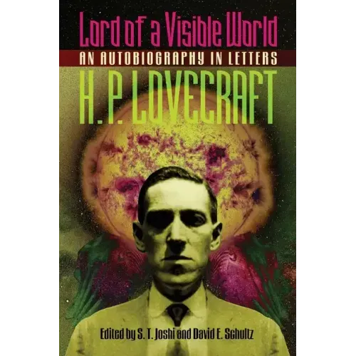 Lord of a Visible World: An Autobiography in Letters