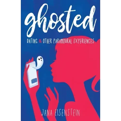 Ghosted: Dating & Other Paramoural Experiences