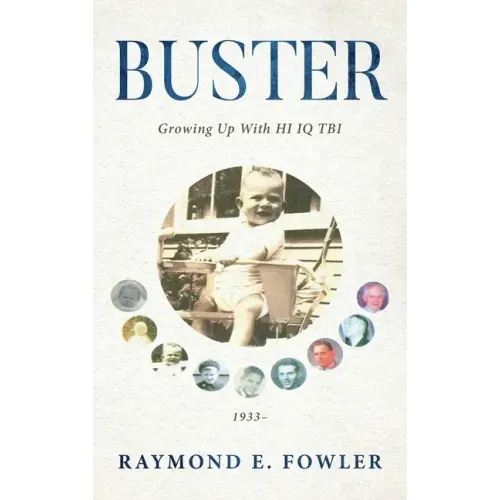 Buster: Growing Up With HI IQ TBI