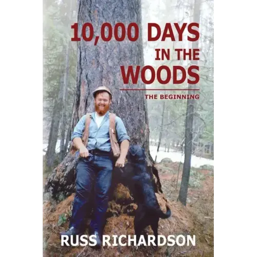 10,000 Days in the Woods