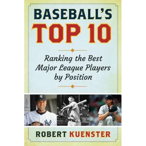 Baseball's Top 10: Ranking the Best Major League Players by Position