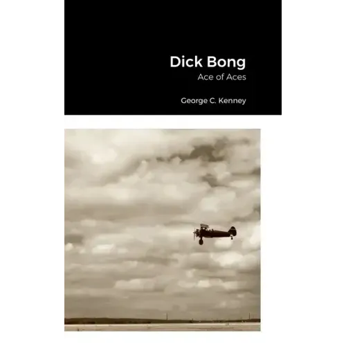 Dick Bong: Ace of Aces