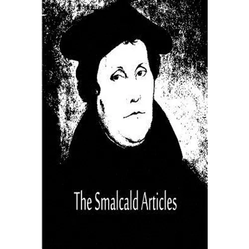 The Smalcald Articles