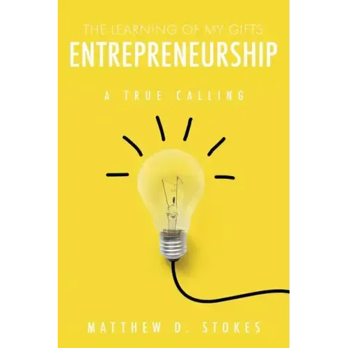 The Learning of My Gifts Entrepreneurship: A True Calling