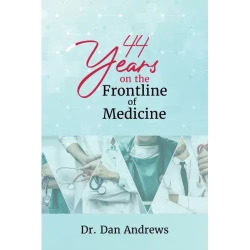 44 Years on the Frontline of Medicine