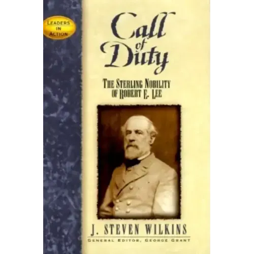 Call of Duty: The Sterling Nobility of Robert E. Lee