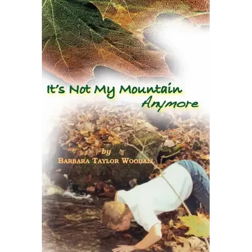 "It's Not My Mountain Anymore"