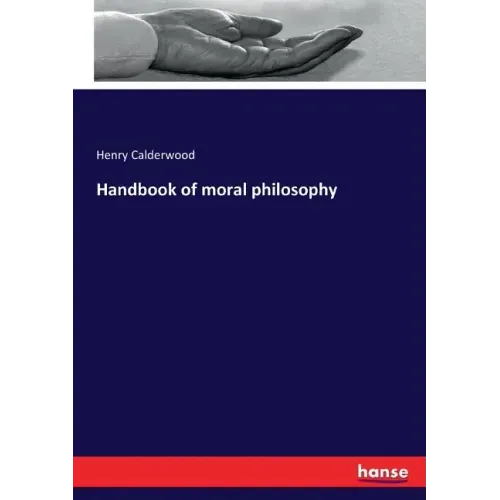 Handbook of moral philosophy