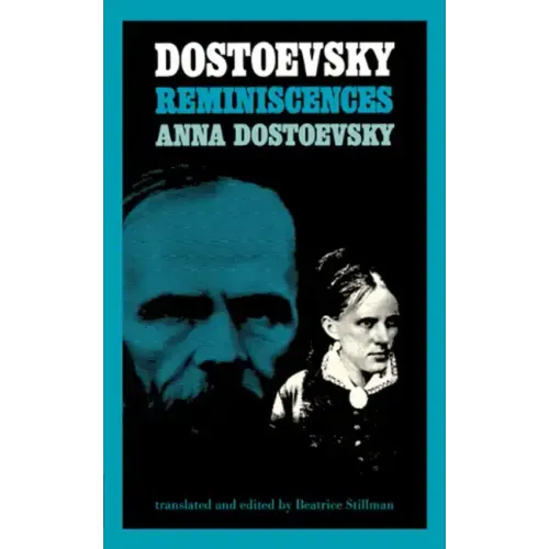 Dostoevsky Reminiscences
