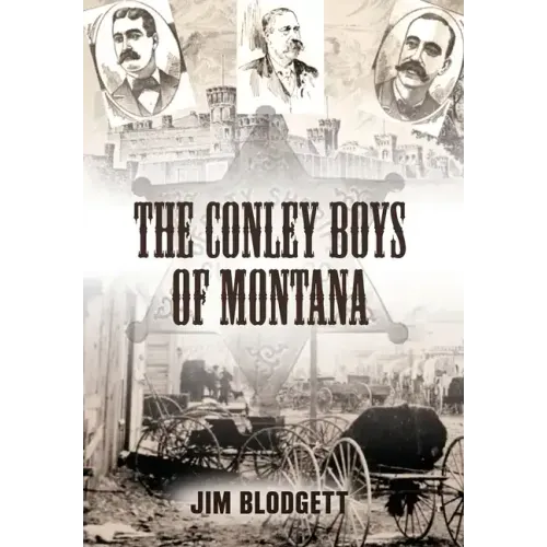 The Conley Boys of Montana