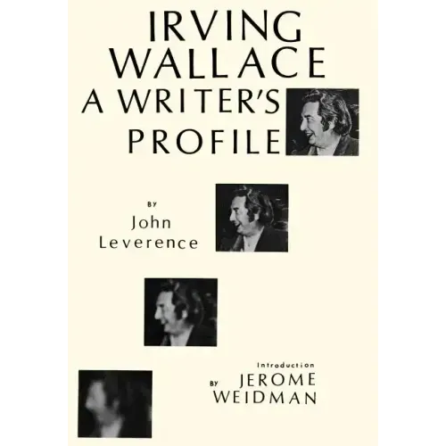 Irving Wallace: A Writer's Profile