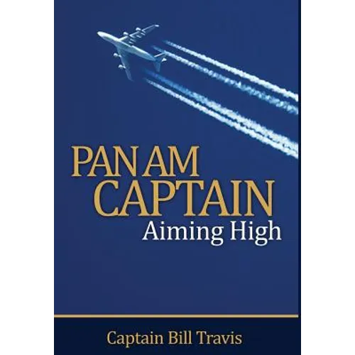 Pan Am Captain: Aiming High