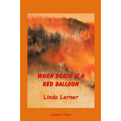 When Death Is A Red Balloon