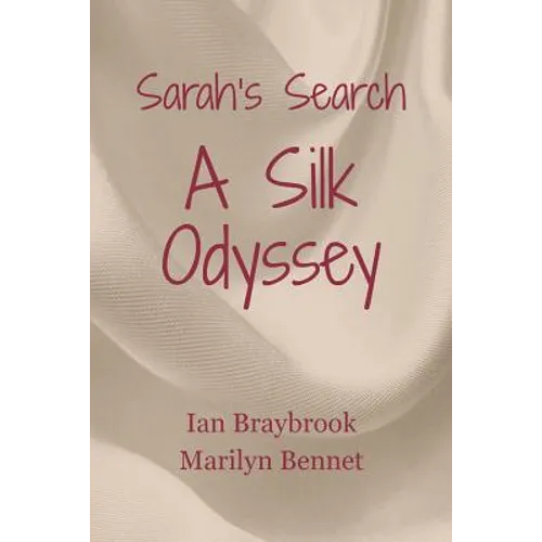 Sarah's Search: A Silk Odyssey