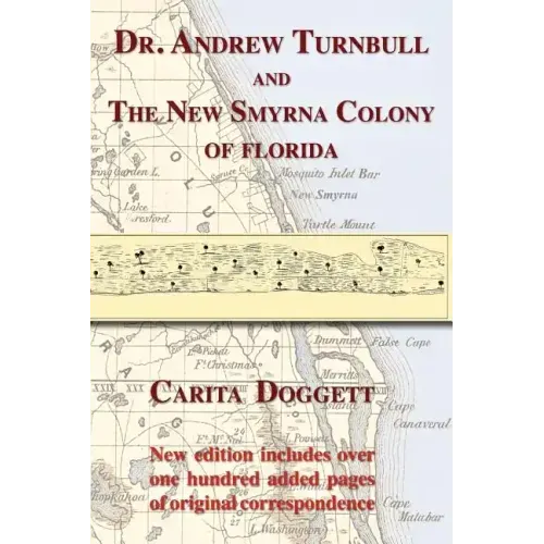 Dr. Andrew Turnbull and the New Smyrna Colony of Florida