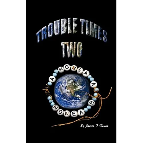 Trouble Times Two