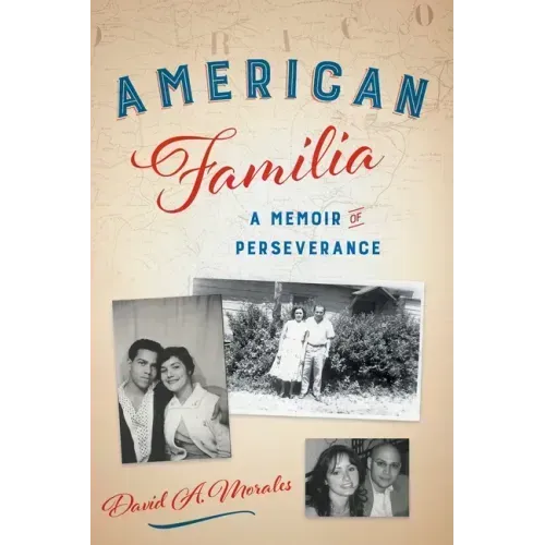 American Familia: A Memoir of Perseverance