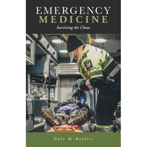 Emergency Medicine: Surviving the Chaos