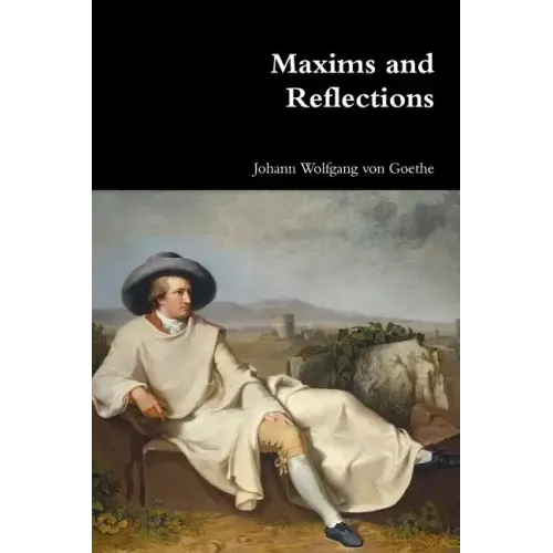 Maxims and Reflections