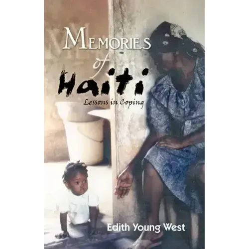 Memories of Haiti: Lessons in Coping