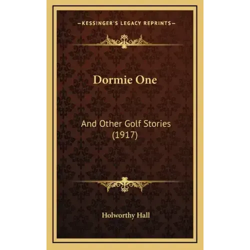 Dormie One: And Other Golf Stories (1917)