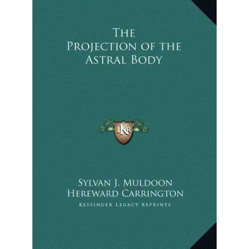 The Projection of the Astral Body