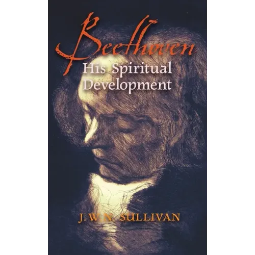 Beethoven: His Spiritual Development