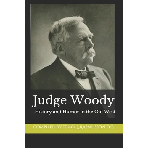 Judge Woody: History and Humor in the Old West