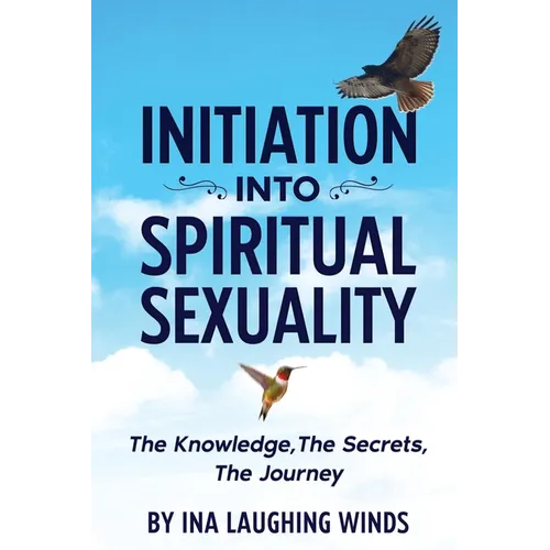 Initiation Into Spiritual Sexuality