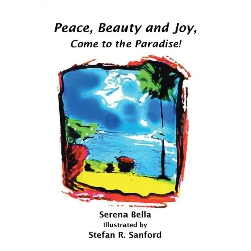 Peace, Beauty and Joy, Come to the Paradise!