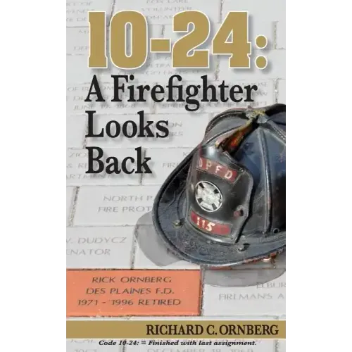 10-24: A Firefighter Looks Back