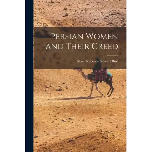 Persian Women and Their Creed