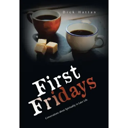 First Fridays: Conversations About Spirituality in Later Life
