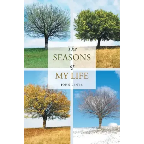 The Seasons of My Life