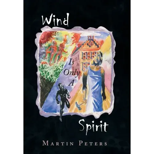 Wind Is Only A Spirit