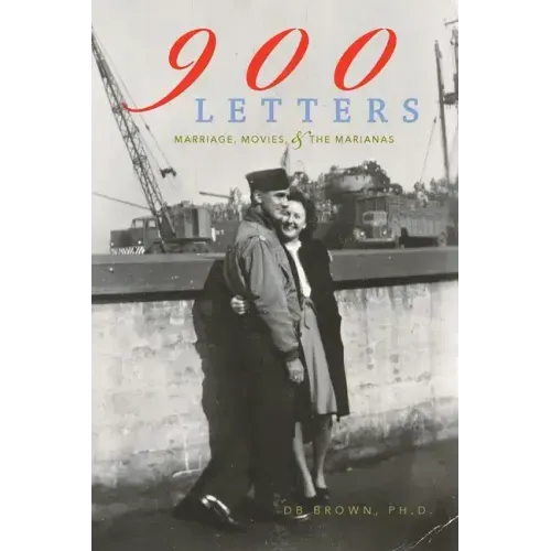 900 Letters: Marriage, Movies, and the Marianas