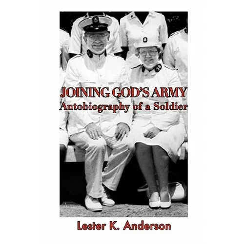 Joining God's Army: Autobiography of a Soldier