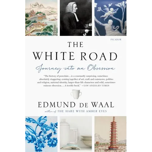 The White Road: Journey Into an Obsession