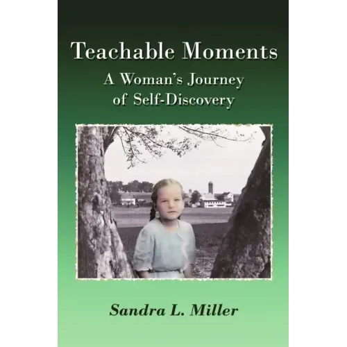 Teachable Moments: A Woman's Journey of Self-Discovery