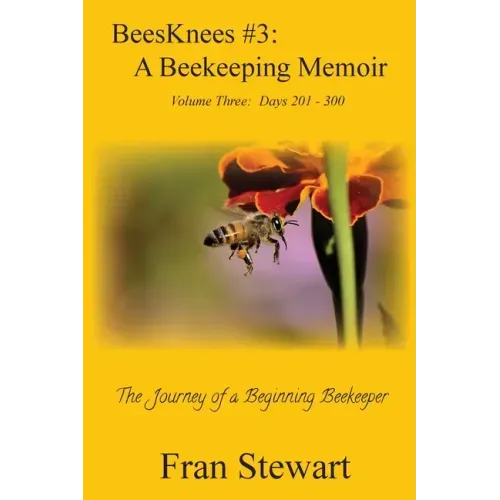 BeesKnees #3: A Beekeeping Memoir