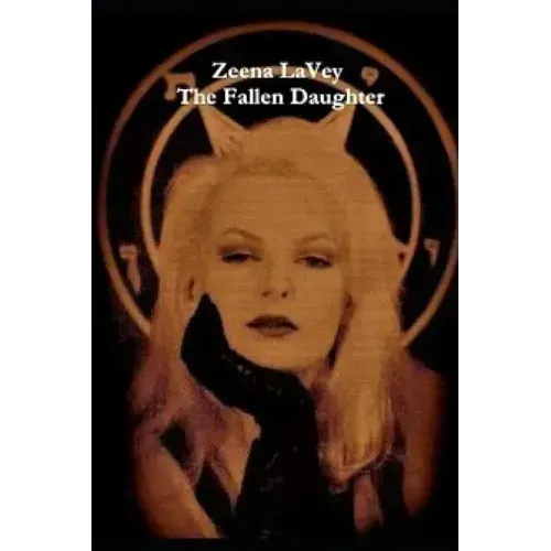 Zeena LaVey - The Fallen Daughter