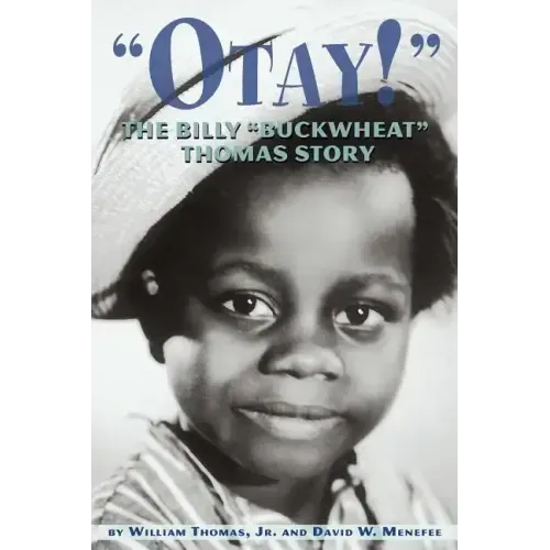 Otay! - The Billy Buckwheat Thomas Story