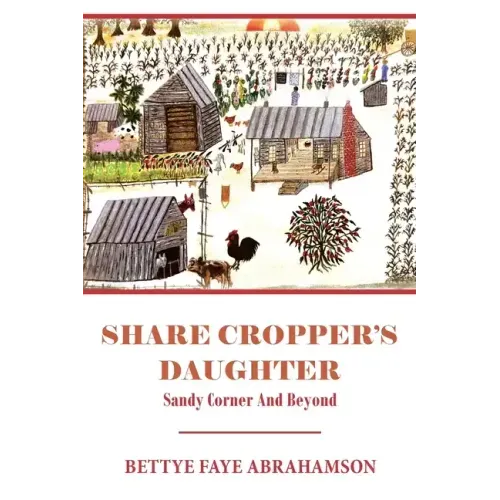 Share Cropper's Daughter: Sandy Corner and Beyond