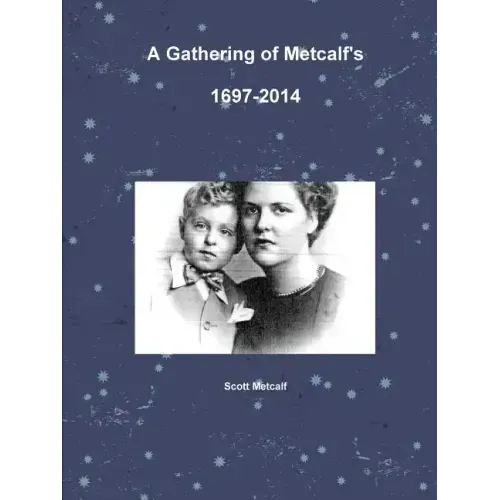 A Gathering of Metcalf's