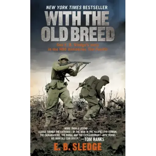 With the Old Breed: At Peleliu and Okinawa