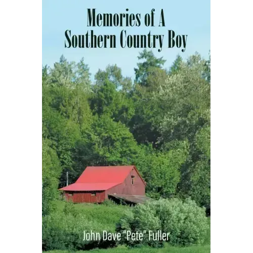 Memories of A Southern Country Boy